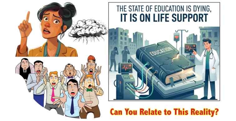 EDUCATION IS DYING: IT IS ON LIFE SUPPORT
